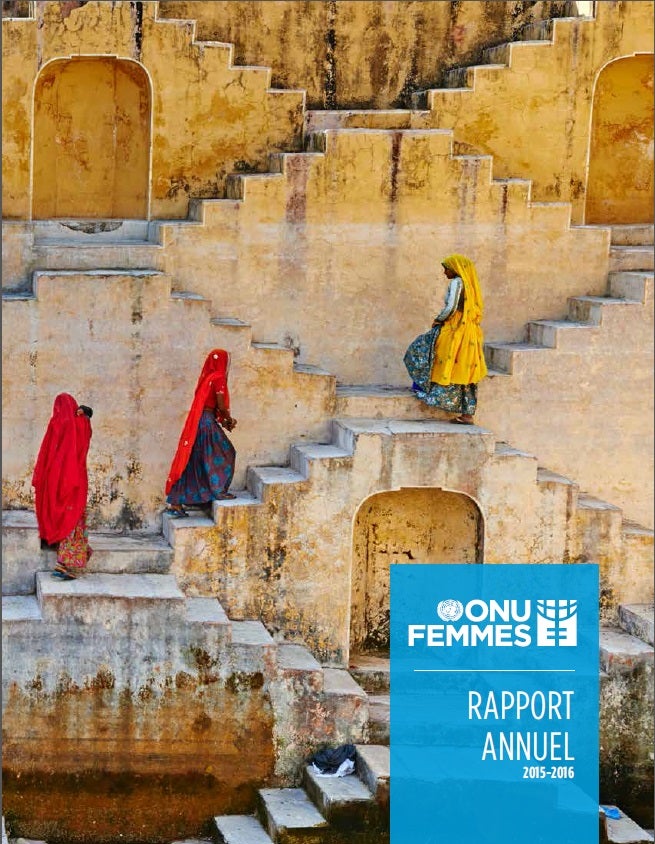 ONU Femmes Rapport Annuel 2015-2016